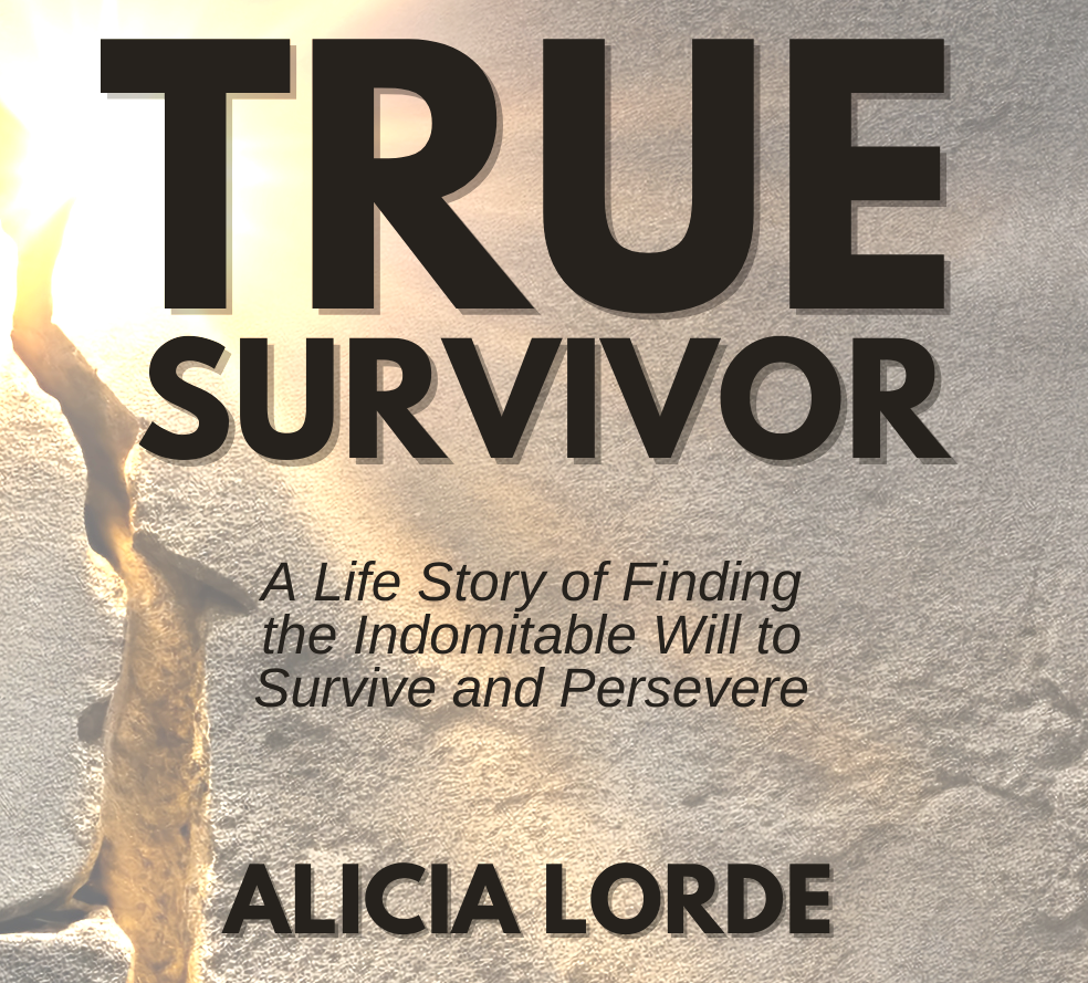 True Survivor book by Alicia Lorde